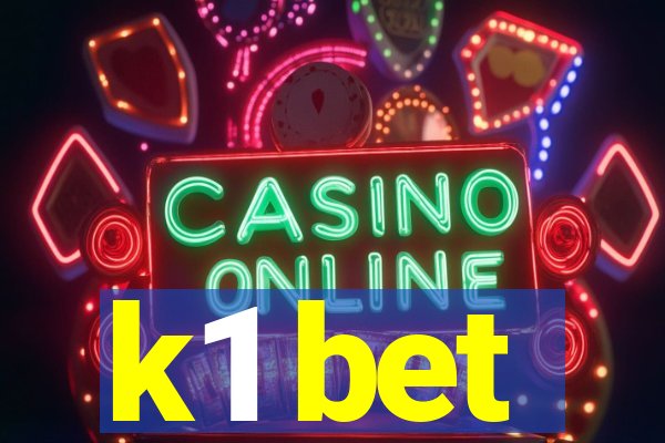 k1 bet
